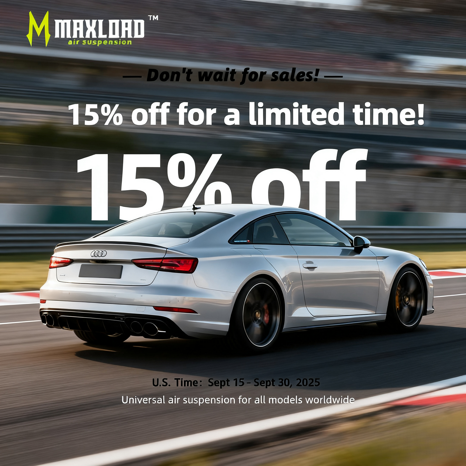 【Surprise Preview】Maxload Air Suspension Sale: Skip the Season, Grab 15% OFF Now!