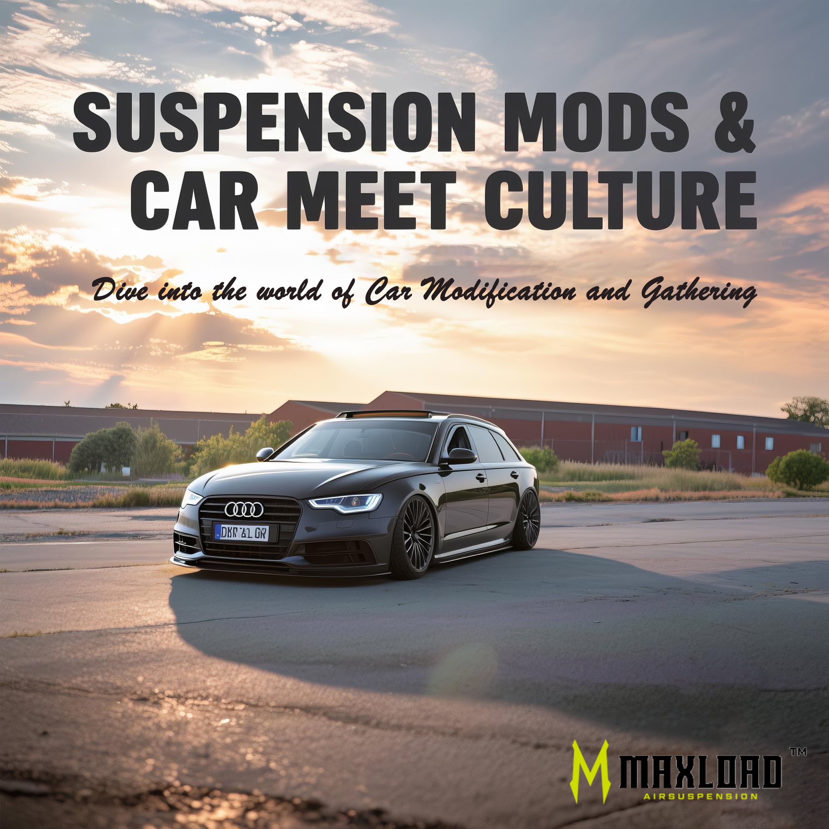 Suspension Mods & Car Meet Culture: A Lifestyle Perspective