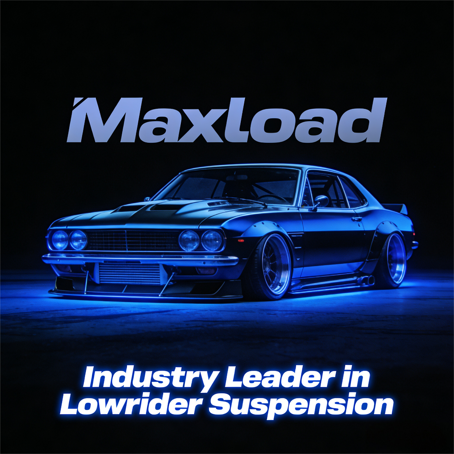 Maxload – Lead the Lowrider Culture, Master the Ultimate Stance