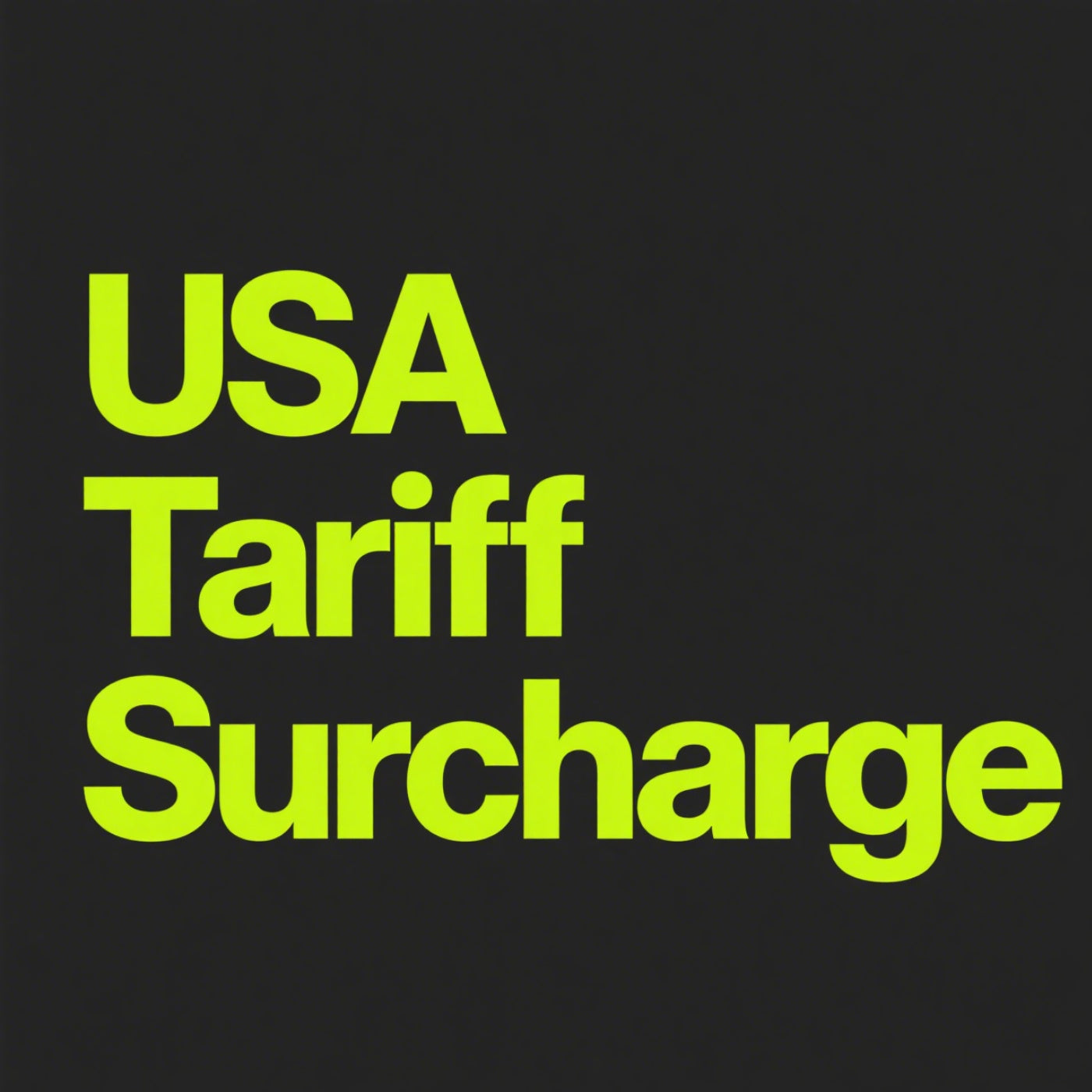 USA Tariff Surcharge